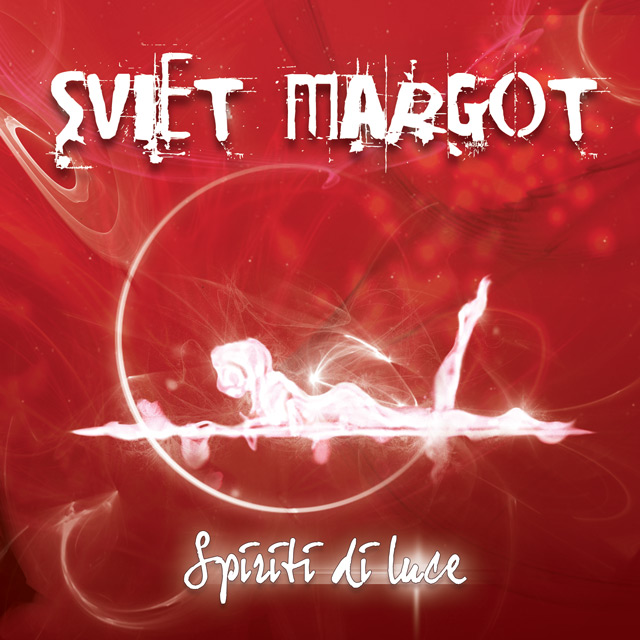 SvietMargot-Spiriti Di Luce